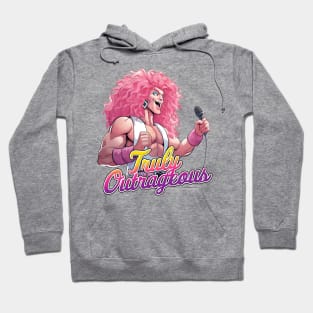 Truly Outrageous | Drag Jem and the Holograms Hoodie